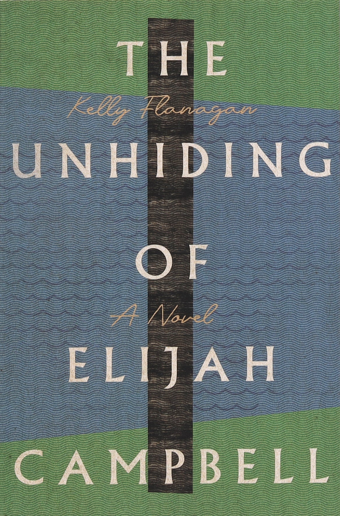 The Unhiding of Elijah Campbell