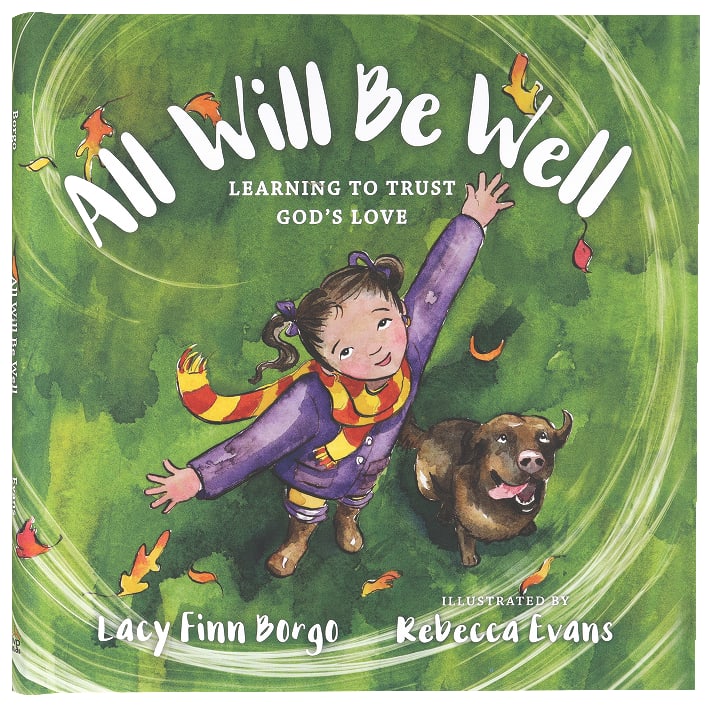 All Will Be Well: Learning to Trust God's Love
