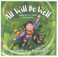 All Will Be Well: Learning to Trust God's Love