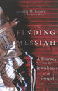 Finding Messiah: A Journey Into the Jewishness of the Gospel
