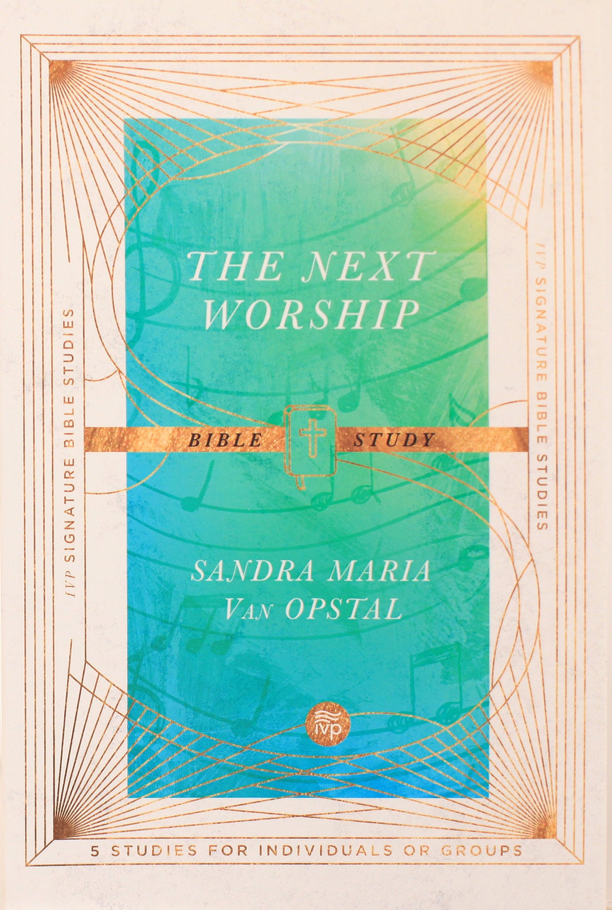 The Next Worship Bible Study (5 Studies) (Ivp Signature Bible Studies Series)