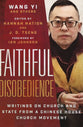 Faithful Disobedience: Writings on Church and State From a Chinese House Church Movement