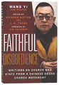 Faithful Disobedience: Writings on Church and State From a Chinese House Church Movement