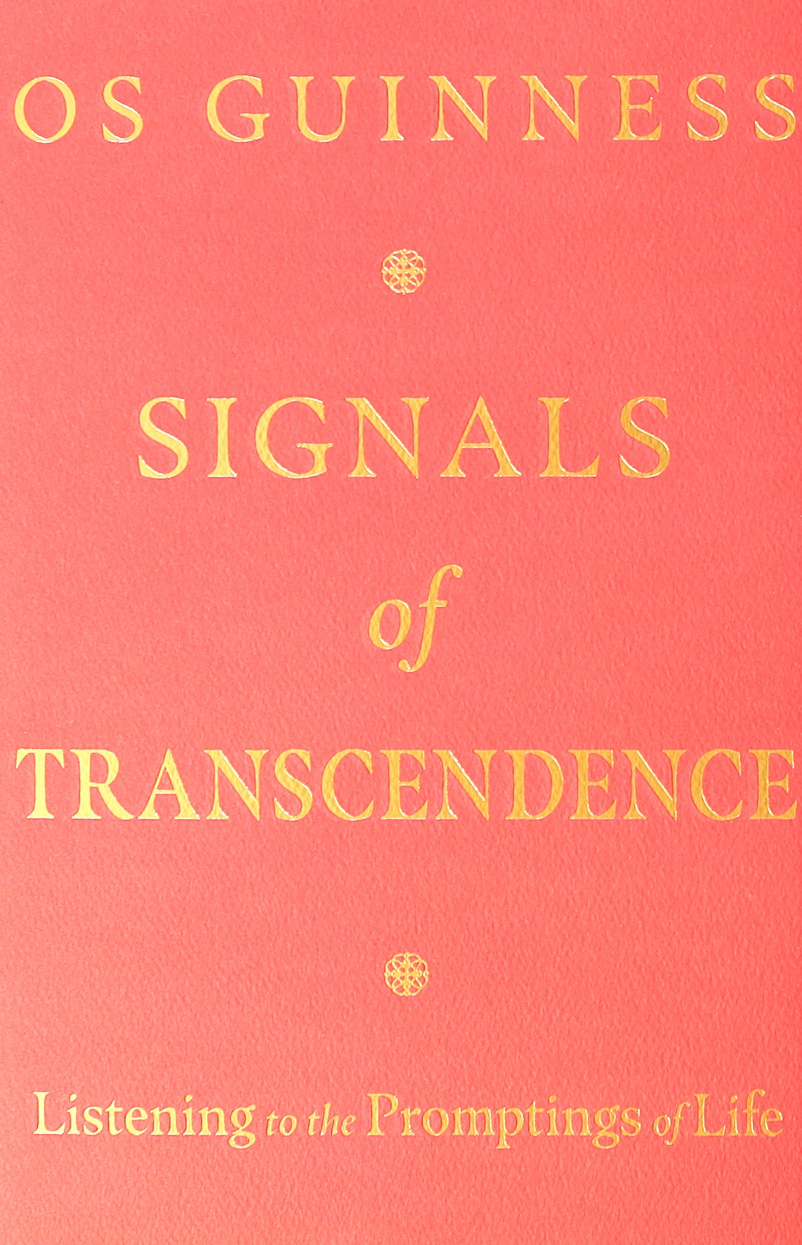 Signals of Transcendence: Listening to the Promptings of Life
