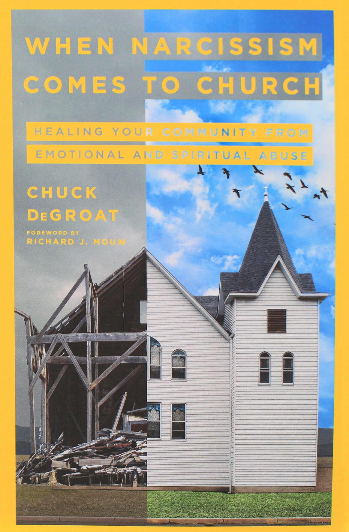 When Narcissism Comes to the Church: Healing Your Community From Emotional and Spiritual Abuse