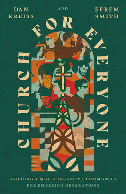 Church For Everyone: Building a Multi-Inclusive Community For Emerging Generations