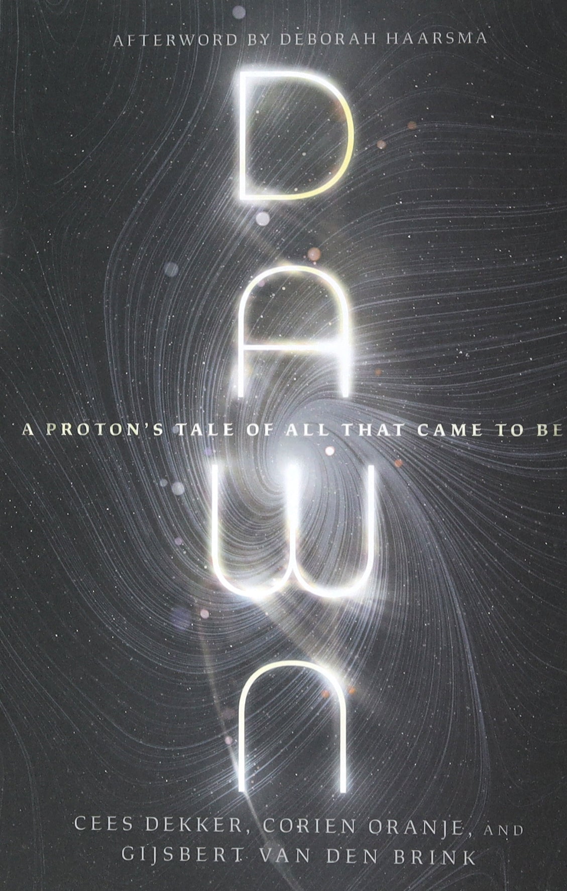 Dawn: A Proton's Tale of All That Came to Be