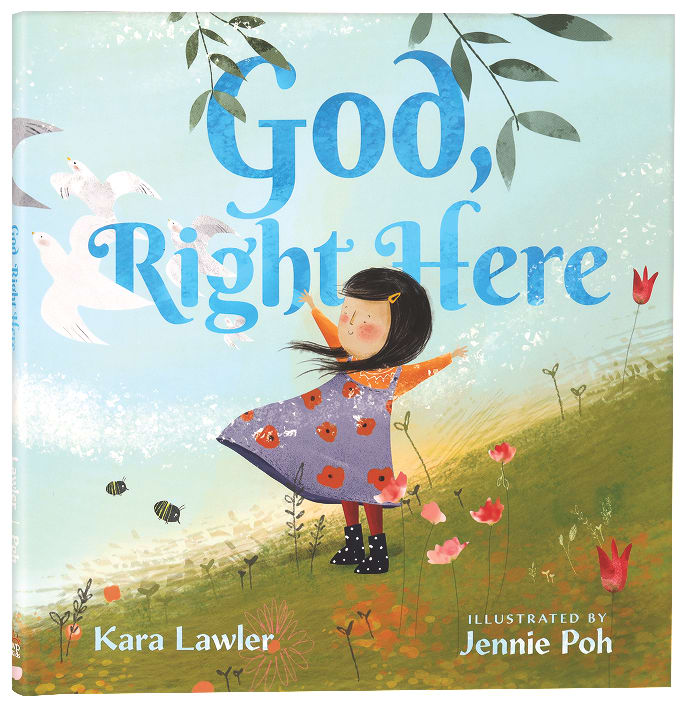 God, Right Here: Meeting God in the Changing Seasons