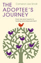 The Adoptee's Journey: From Loss and Trauma to Healing and Empowerment