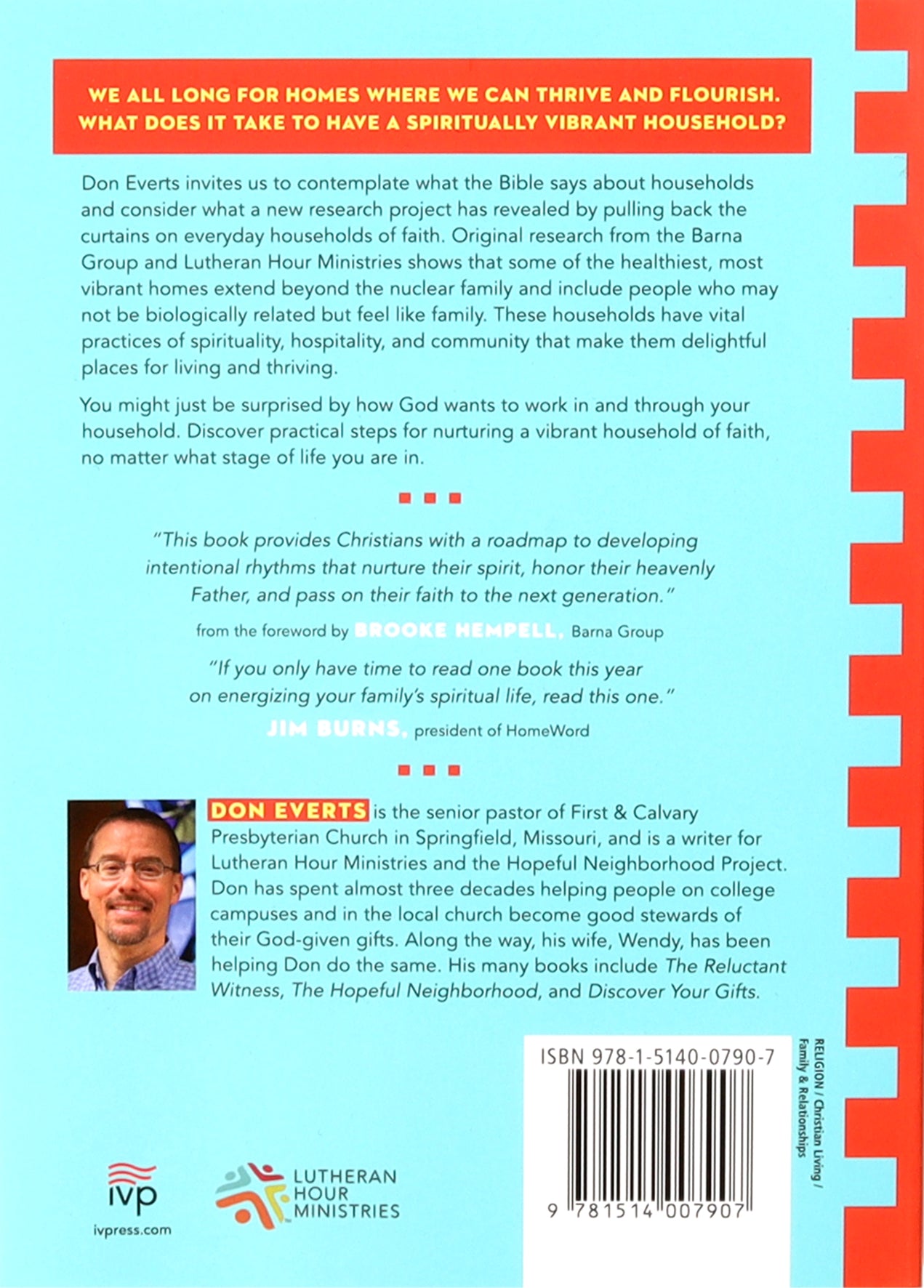 The Spiritually Vibrant Home: The Power of Messy Prayers, Loud Tables, and Open Doors (Lutheran Hour Ministries Resources Series)