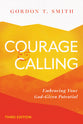 Courage and Calling (2nd Edition): Embracing Your God-Given Potential