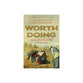 Worth Doing: Fallenness, Finitude, and Work in the Real World
