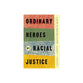 Ordinary Heroes of Racial Justice: A History of Christians in Action