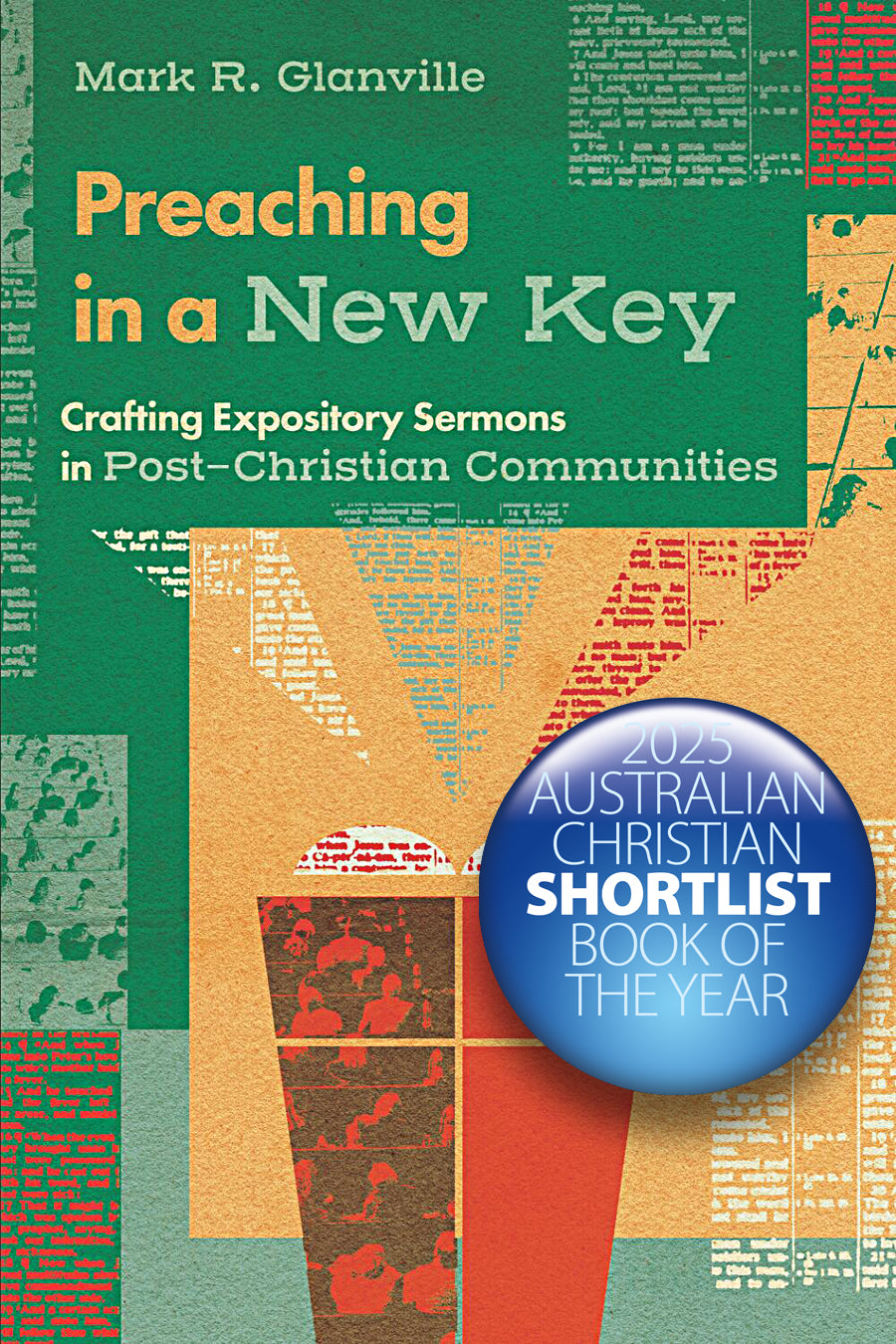 Preaching in a New Key: Crafting Expository Sermons in Post-Christian Communities