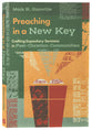 Preaching in a New Key: Crafting Expository Sermons in Post-Christian Communities