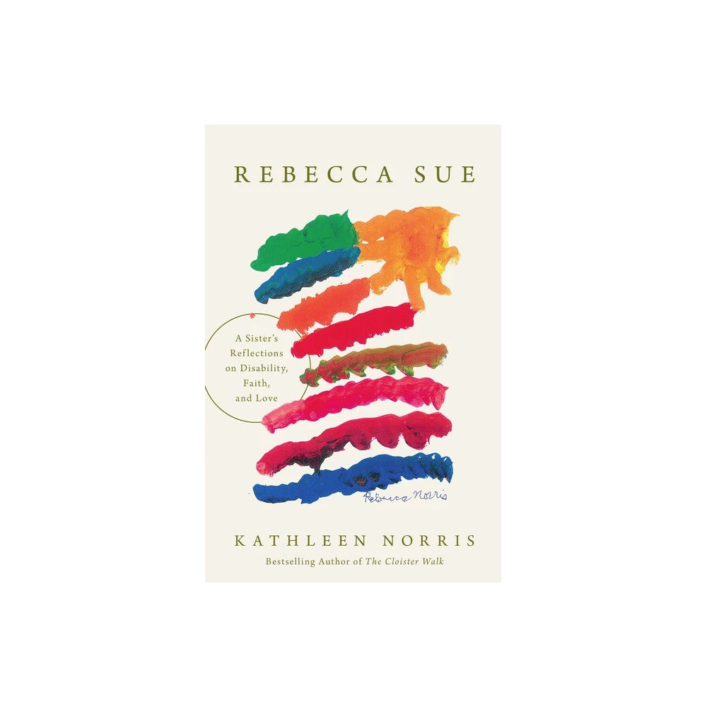 Rebecca Sue: A Sister's Reflections on Disability, Faith, and Love