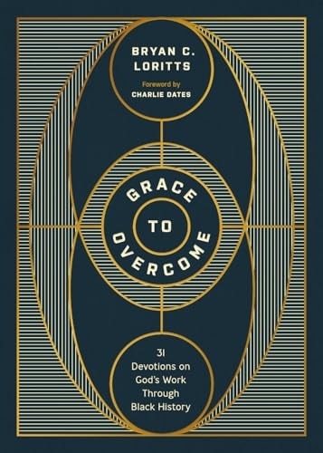 Grace to Overcome: 31 Devotions on God's Work Through Black History