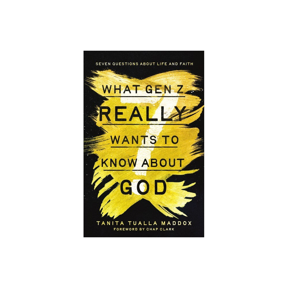 What Gen Z Really Wants to Know about God: Seven Questions about Life and Faith