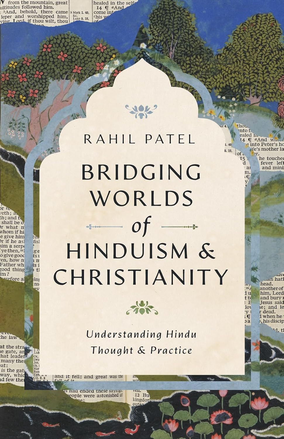 Bridging Worlds of Hinduism and Christianity: Understanding Hindu Thought and Practice