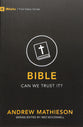 Bible: Can We Trust It? (9marks First Steps Series)