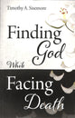 Finding God While Facing Death