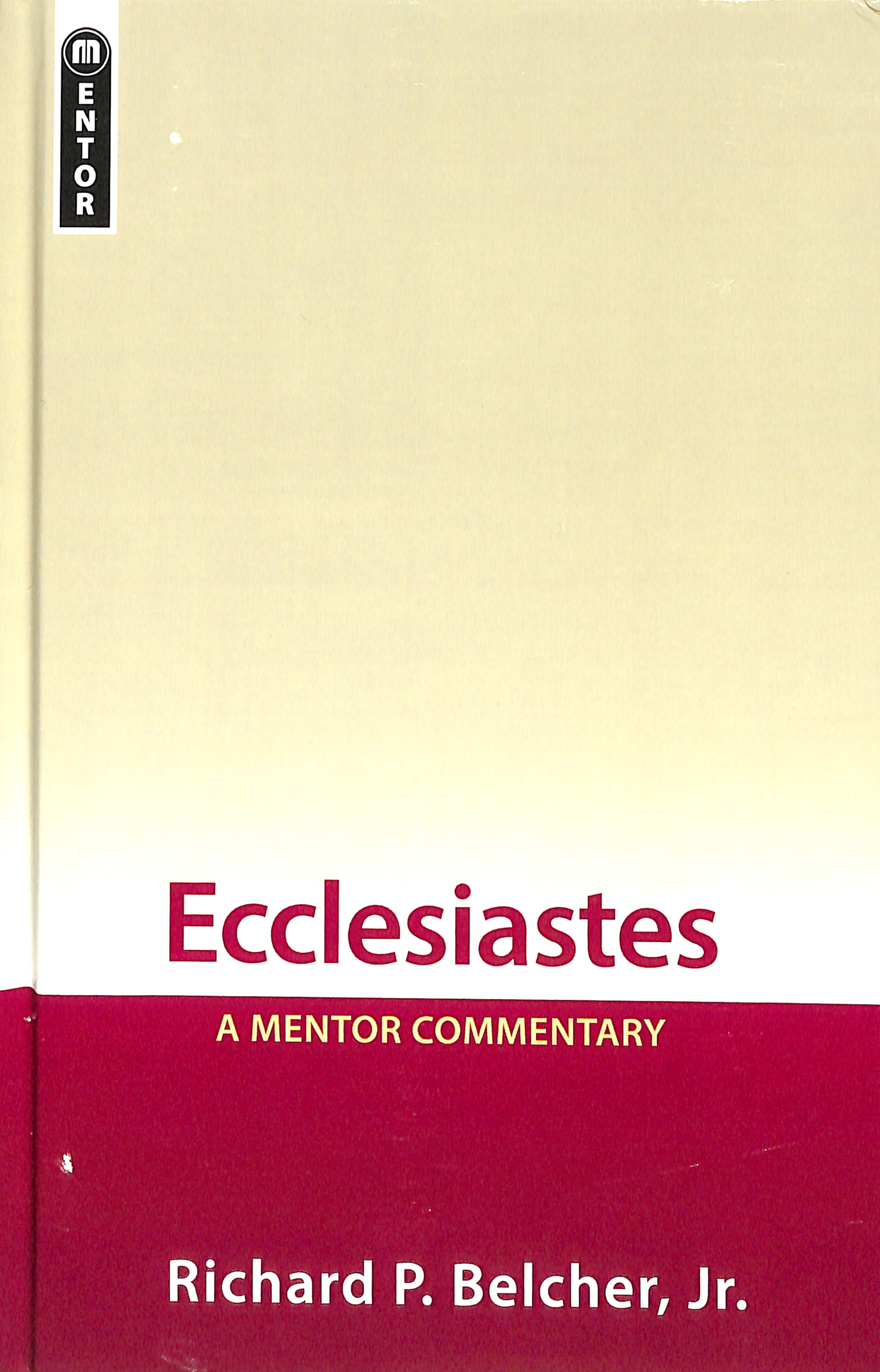 Ecclesiastes: A Mentor Commentary
