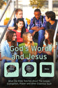 God's Word and Jesus - What the Bible Teaches About the Gospel, Evangelism, Prayer and Other Essential Stuff (Think, Ask - Bible! Series)