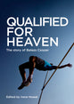 Qualified For Heaven: The Story of Balazs Csiszer