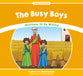 Busy Boys, The: Matthew 21: Be Willing (Stories From Jesus Series)