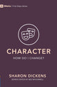 Character: How Do I Change? (9marks First Steps Series)