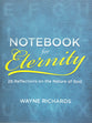 Notebook For Eternity: 26 Reflections on the Nature of God
