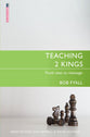 Teaching 2 Kings (Proclamation Trust's "Preaching The Bible" Series)