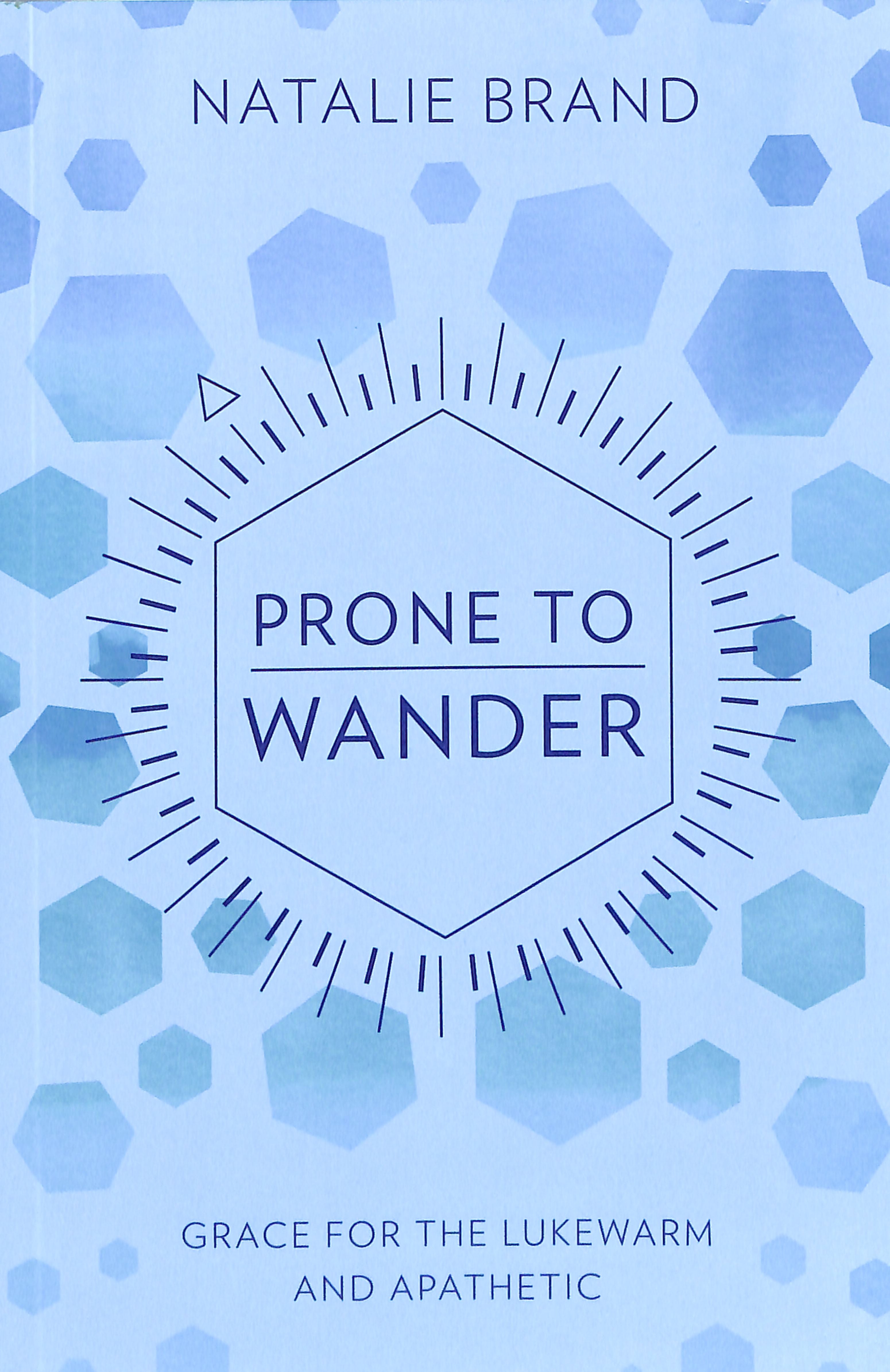 Prone to Wander: Comfort and Challenge For the Lukewarm and Backsliding
