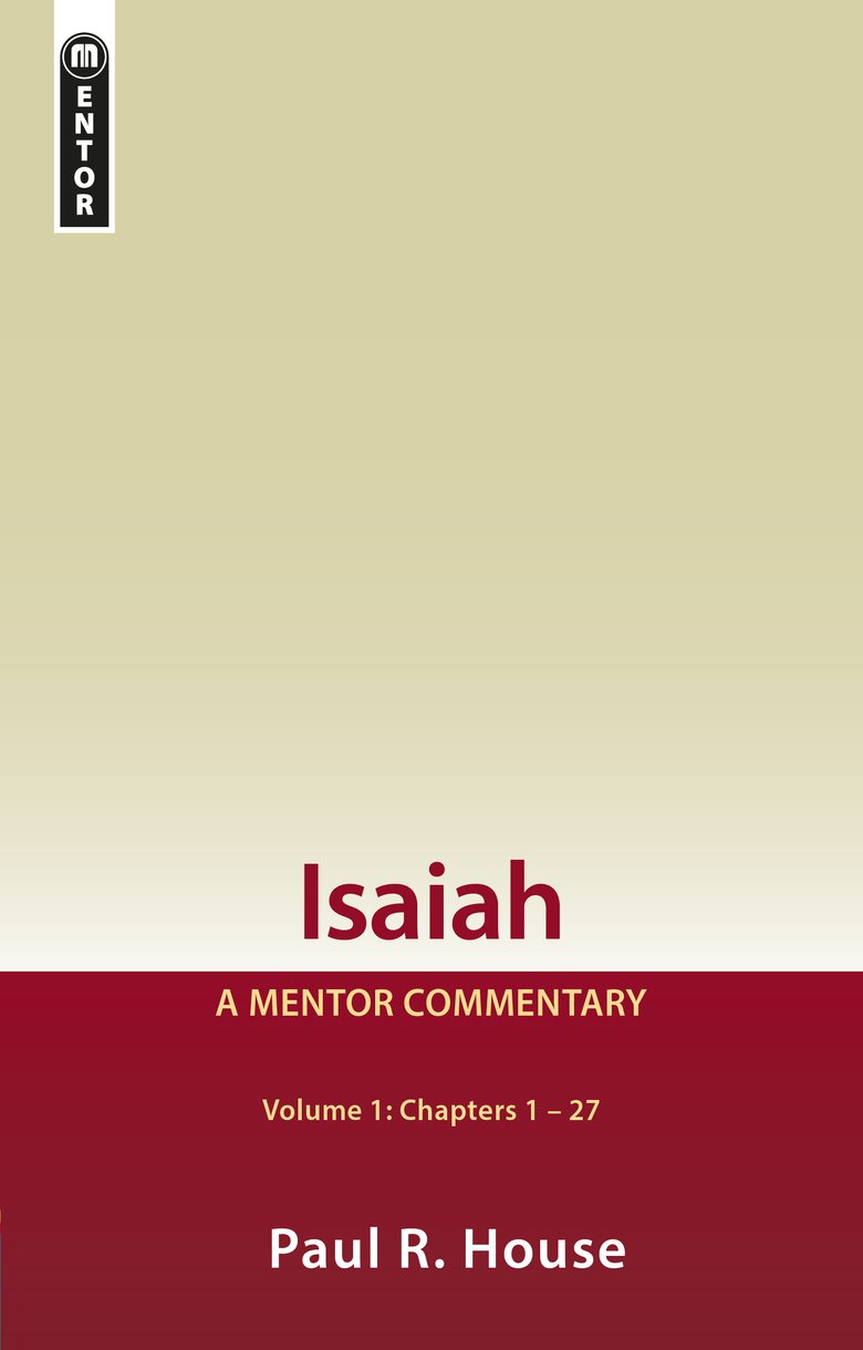 Isaiah (Volume 1) (Mentor Commentary Series)