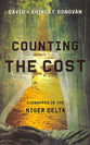 Counting the Cost: Kidnapped in the Niger Delta