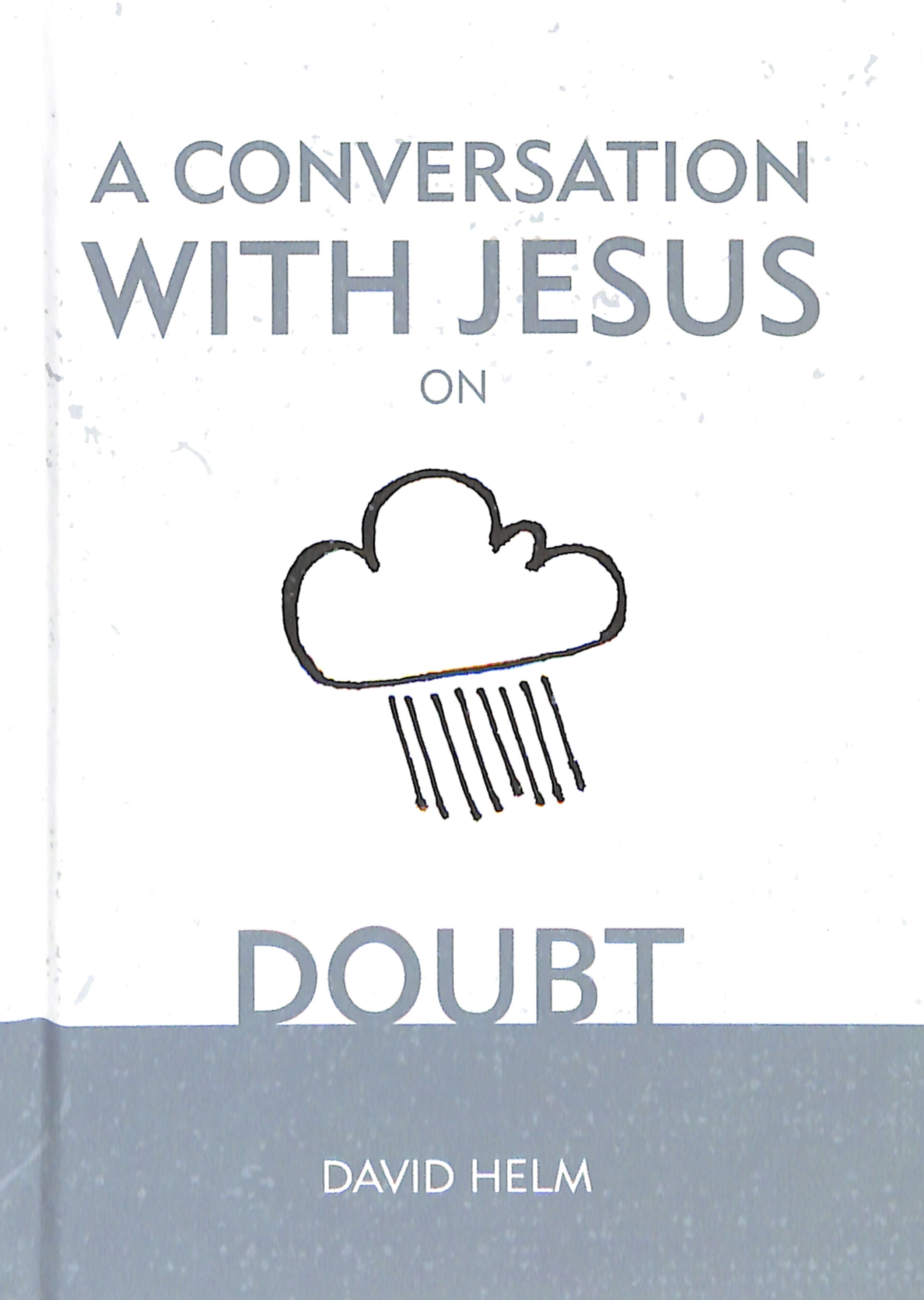 A Conversation With Jesus... on Doubt (A Conversation With Jesus Series)