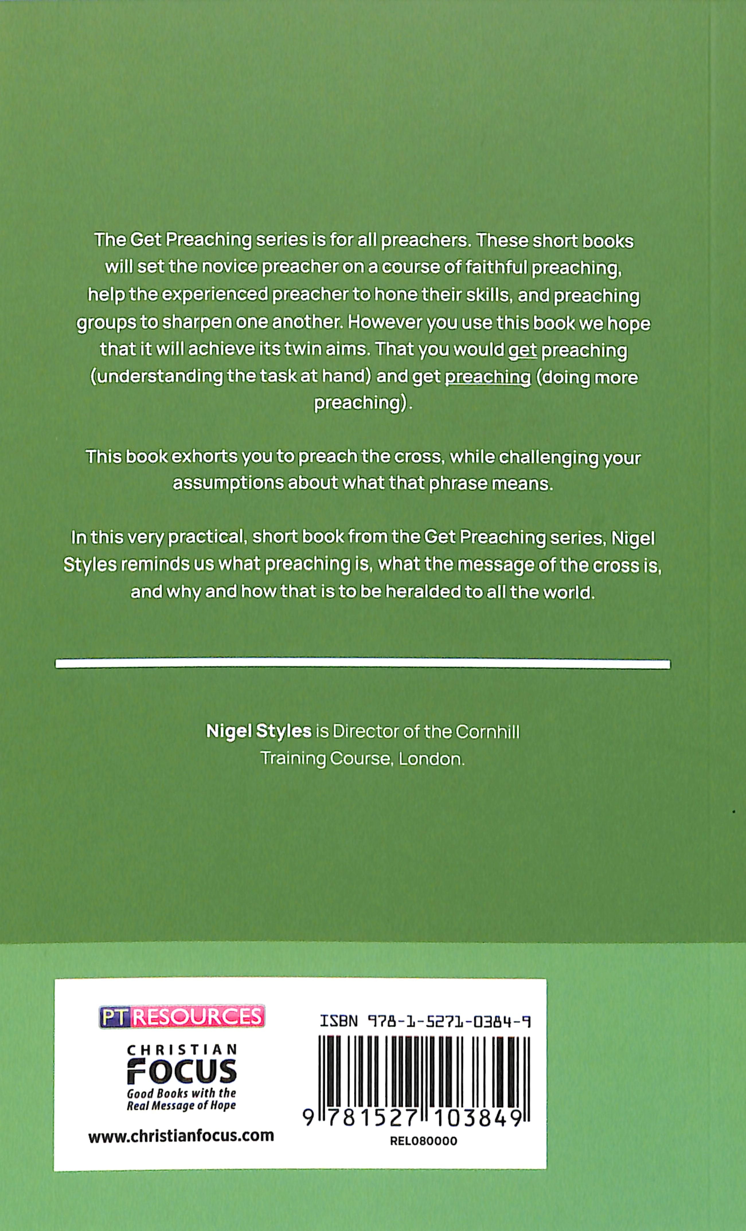 Get Preaching: Preaching the Cross (Proclamation Trust's "Preaching The Bible" Series)