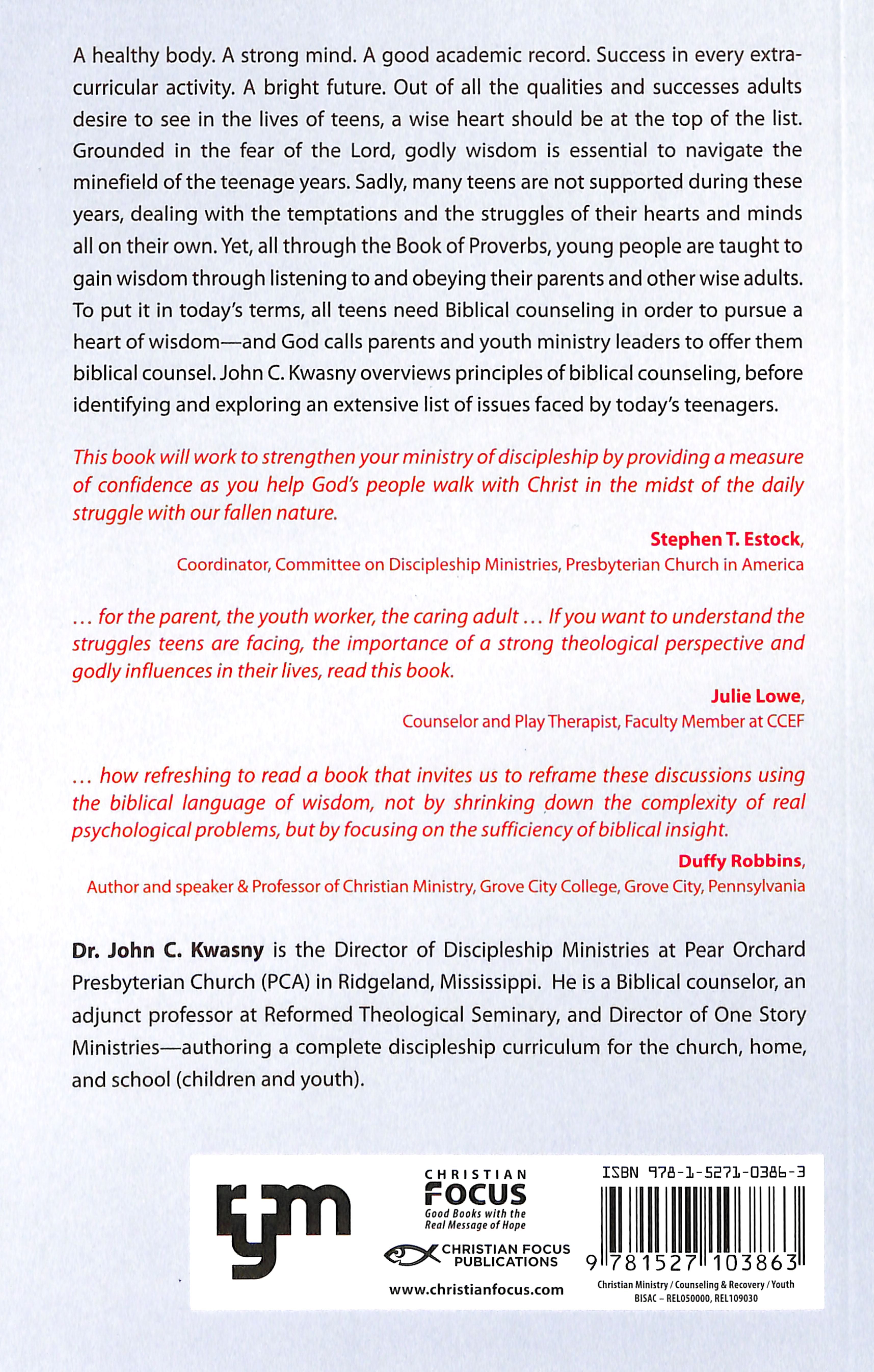 Pursuing a Heart of Wisdom: Counseling Teenagers Biblically