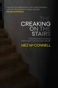 The Creaking on the Stairs: Finding Faith & Forgiveness From Childhood Abuse