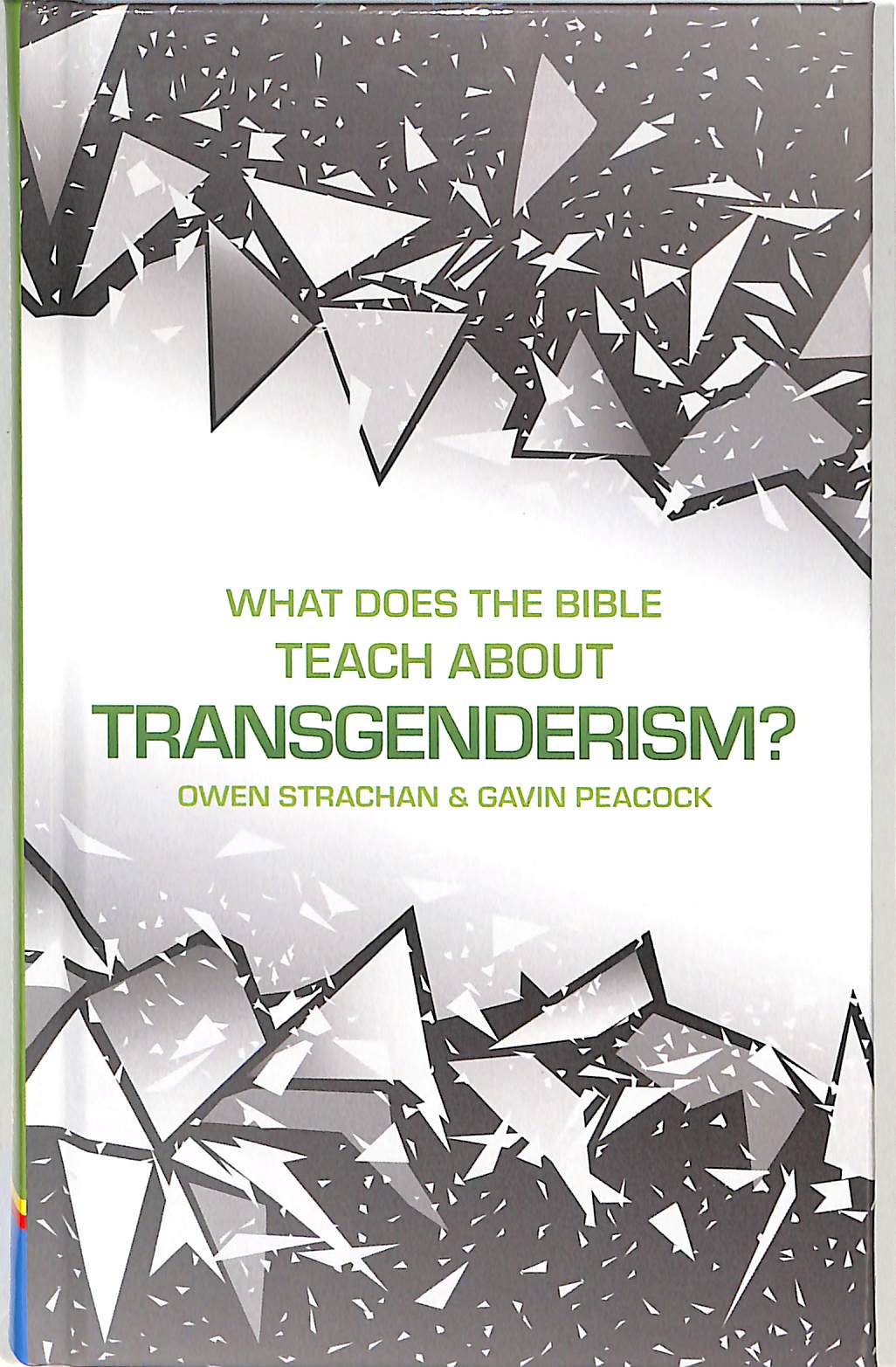 What Does the Bible Teach About Transgenderism?: A Short Book on Personal Identity