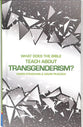 What Does the Bible Teach About Transgenderism?: A Short Book on Personal Identity