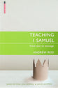 Teaching 1 Samuel: From Text to Message (#22 in Proclamation Trust's "Preaching The Bible" Series)