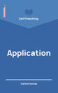 Get Preaching: Application (Proclamation Trust's "Preaching The Bible" Series)