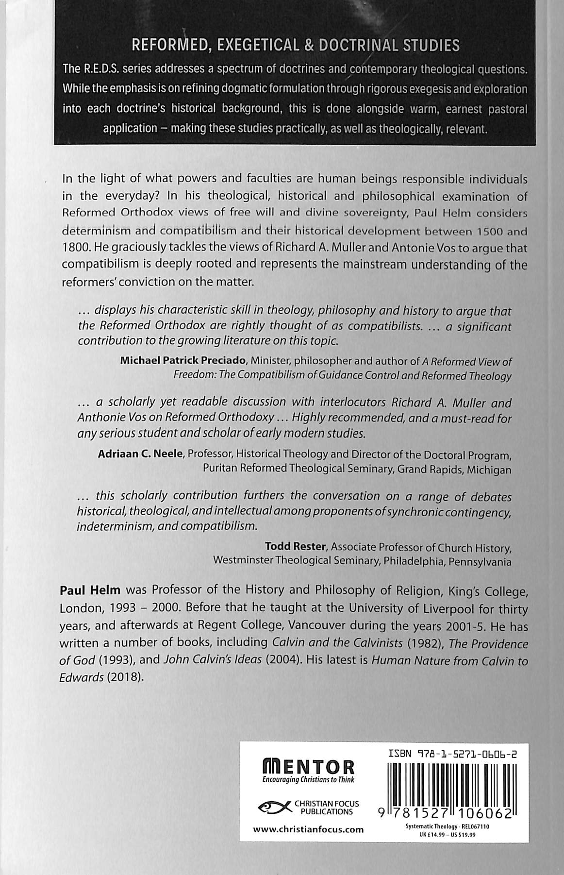 Reforming Free Will: A Conversation on the History of Reformed Views (Reformed, Exegetical And Doctrinal Studies Series)