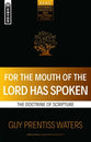 For the Mouth of the Lord Has Spoken: The Doctrine of Scripture (Reformed, Exegetical And Doctrinal Studies Series)