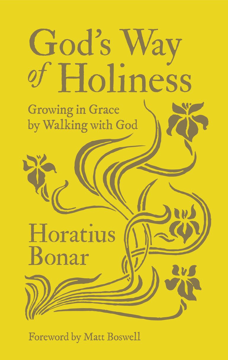 God's Way of Holiness: Growing in Grace By Walking With God