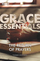 The Return of Prayers (Grace Essentials Series)