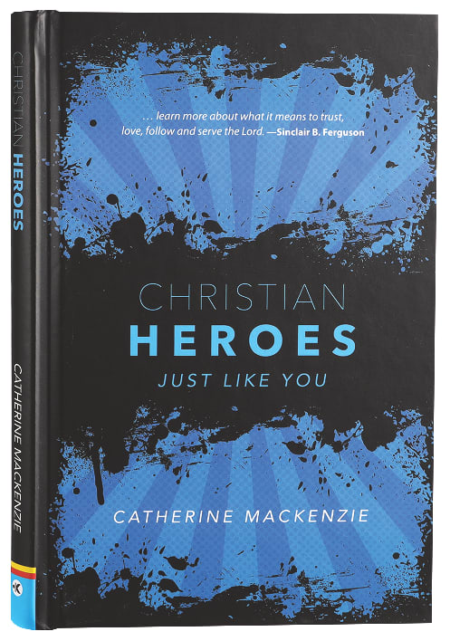 Christian Heroes: Just Like You