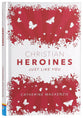 Christian Heroines: Just Like You (2nd Edition)
