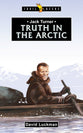 Jack Turner: Truth in the Arctic (Trail Blazers Series)
